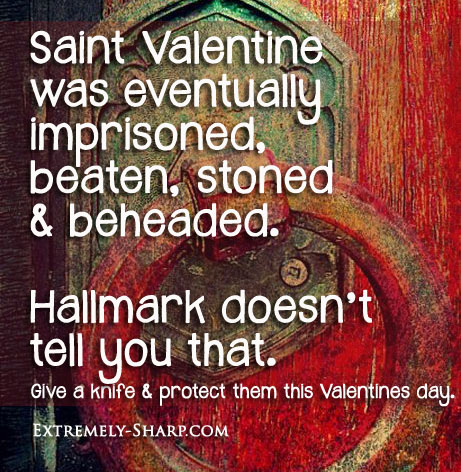 It's St. Valentine's Day - don't lose your head ...